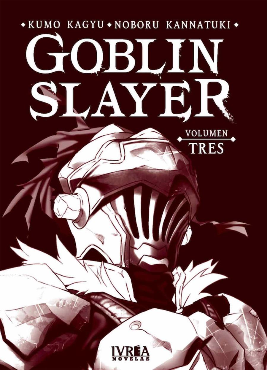 Goblin Slayer Novela 03 | N0620-IVR03 | Kumo Kagyu, Noboru Kannatuki | Terra de Còmic - Tu tienda de cómics online especializada en cómics, manga y merchandising