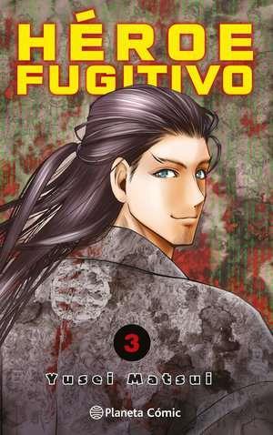 Héroe Fugitivo nº 03 | N0623-PLA21 | Yusei Matsui | Terra de Còmic - Tu tienda de cómics online especializada en cómics, manga y merchandising