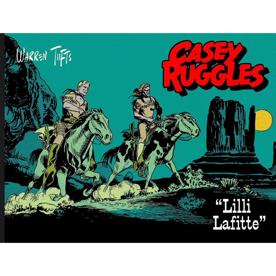 Casey Ruggles Vol. 04. Lilly Lafitte | N00723-OTED18 | Warren Tufts | Terra de Còmic - Tu tienda de cómics online especializada en cómics, manga y merchandising