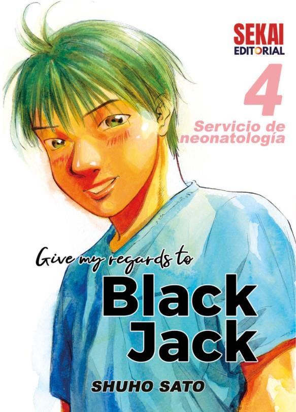 Give my regards to Black Jack 04 | N1021-OTED23 | Shuho Sato | Terra de Còmic - Tu tienda de cómics online especializada en cómics, manga y merchandising