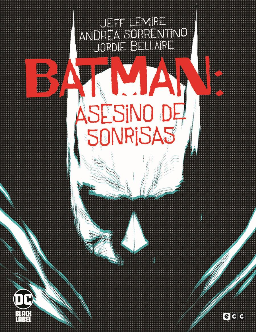 Batman: Asesino de sonrisas | N1120-ECC07 | Andrea Sorrentino / Jeff Lemire | Terra de Còmic - Tu tienda de cómics online especializada en cómics, manga y merchandising