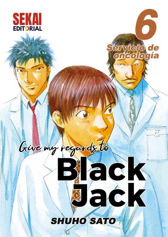 Give my regards to Black Jack 06 | N0221-OTED62 | Shuho Sato | Terra de Còmic - Tu tienda de cómics online especializada en cómics, manga y merchandising