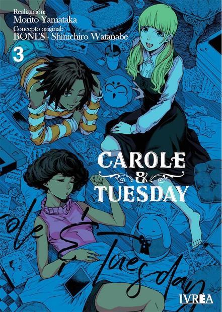 Carole & Tuesday 03 | N0321-IVR02 | Morito Yamataka, Shinchiro Watanabe | Terra de Còmic - Tu tienda de cómics online especializada en cómics, manga y merchandising