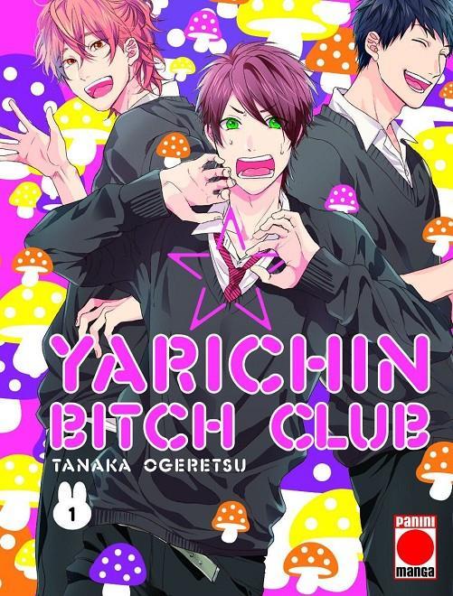 Yarichin Bitch Club 1 | N1021-PAN06 | Tanaka Ogeretsu | Terra de Còmic - Tu tienda de cómics online especializada en cómics, manga y merchandising