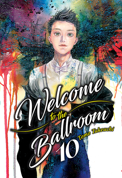 Welcome to the Ballroom, Vol. 10 | N0820-MILK07 | Tomo Takeuchi | Terra de Còmic - Tu tienda de cómics online especializada en cómics, manga y merchandising