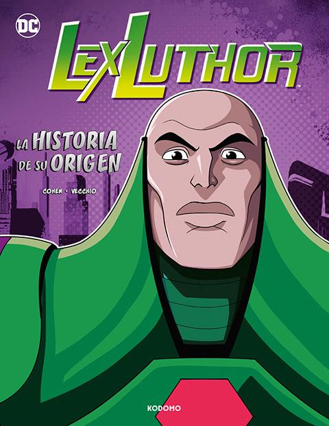Lex Luthor: La historia de su origen | N0423-ECC35 | Ivan Cohen / Luciano Vecchio | Terra de Còmic - Tu tienda de cómics online especializada en cómics, manga y merchandising