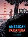 American paranoia. La casa negra | N0525-OTED24 | Lucas Varela, Hervé Bourhis | Terra de Còmic - Tu tienda de cómics online especializada en cómics, manga y merchandising