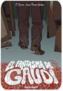 El fantasma de Gaudí | N1026-OTED34 | El Torres y Jesús Alonso Iglesias | Terra de Còmic - Tu tienda de cómics online especializada en cómics, manga y merchandising