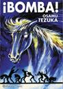 Bomba! Biblioteca Tezuka | N1126-PLA29 | Osamu Tezuka | Terra de Còmic - Tu tienda de cómics online especializada en cómics, manga y merchandising