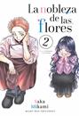 La nobleza de las flores, Vol. 2 | N0624-MILK02 | Saka Mikami | Terra de Còmic - Tu tienda de cómics online especializada en cómics, manga y merchandising