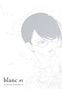 Blanc, Vol 1 | N0622-OTED19 | Asumiko Nakamura | Terra de Còmic - Tu tienda de cómics online especializada en cómics, manga y merchandising