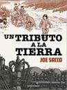 Un tributo a la tierra | N1020-OTED19 | Joe Sacco | Terra de Còmic - Tu tienda de cómics online especializada en cómics, manga y merchandising