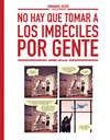 No hay que tomar a los imbéciles por gente | N1225-NOR08 | Emmanuelle Reuze | Terra de Còmic - Tu tienda de cómics online especializada en cómics, manga y merchandising