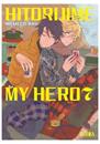 Hitorijime my hero 07 | N1123-IVR021 | Memeco Arii | Terra de Còmic - Tu tienda de cómics online especializada en cómics, manga y merchandising
