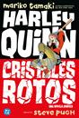 DC Young Adults. Harley Quinn: cristales rotos | N0226-PAN26 | Mariko Tamaki, Steve Pugh | Terra de Còmic - Tu tienda de cómics online especializada en cómics, manga y merchandising