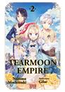 Tearmoon Empire 02 (novela) | N0826-OTED07 | Nozomu Mochitsuki, Gilse | Terra de Còmic - Tu tienda de cómics online especializada en cómics, manga y merchandising