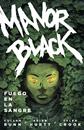 Manor Black 2. Fuego en la sangre | N1023-NOR41 | Cullen Bunn, Brian Hurtt, Tyler Crook | Terra de Còmic - Tu tienda de cómics online especializada en cómics, manga y merchandising