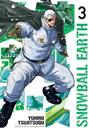 Snowball Earth, Vol. 3 | N0423-MILK03 | Yuhiro Tsujitsugu | Terra de Còmic - Tu tienda de cómics online especializada en cómics, manga y merchandising