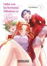 Lidiar con las hermanas Mikadono es pan comido 01 | N1026-OTED11 | Aya Hirakawa | Terra de Còmic - Tu tienda de cómics online especializada en cómics, manga y merchandising