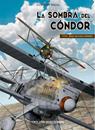 La sombra del Condor. 1936: Bajo un cielo español | N0819-OTED034 | Gerardo Balsa | Terra de Còmic - Tu tienda de cómics online especializada en cómics, manga y merchandising