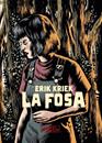 La fosa | N0224-OTED35 | Erik Kriek | Terra de Còmic - Tu tienda de cómics online especializada en cómics, manga y merchandising