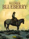Tras la pista de Blueberry | N0526-NOR17 | Varios autores | Terra de Còmic - Tu tienda de cómics online especializada en cómics, manga y merchandising