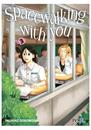 Spacewalking with you 03 | N1025-IVR16 | Inuhiko Doronoda | Terra de Còmic - Tu tienda de cómics online especializada en cómics, manga y merchandising