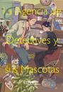 La agencia de detectives y sus mascotas | N1123-DOL10 | Noji | Terra de Còmic - Tu tienda de cómics online especializada en cómics, manga y merchandising