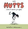 Mutts 2019. Como el perro y el gato | N1024-DOL03 | Patrick McDonnell | Terra de Còmic - Tu tienda de cómics online especializada en cómics, manga y merchandising