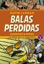 Balas perdidas. Sunshine & Roses 4: la edad de la inocencia | N1024-OTED30 | David Lapham | Terra de Còmic - Tu tienda de cómics online especializada en cómics, manga y merchandising