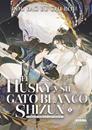 El Husky y su gato blanco Shizun 01 (Novela) | N1224-NOR05 | Rou Bao Bu Chi Rou | Terra de Còmic - Tu tienda de cómics online especializada en cómics, manga y merchandising