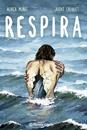 Respira | N0626-PLA08 | Àurea Muñoz Pérez, Judit Crehuet | Terra de Còmic - Tu tienda de cómics online especializada en cómics, manga y merchandising