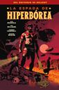 La espada de Hiperborea | N0723-NOR33 | Mike Mignola, Rob Williams, Laurence Campbell, Quinton Winter | Terra de Còmic - Tu tienda de cómics online especializada en cómics, manga y merchandising