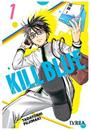 Kill Blue 01 | N0624-IVR01 | Tadatoshi Fujimaki | Terra de Còmic - Tu tienda de cómics online especializada en cómics, manga y merchandising