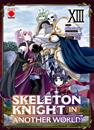 Skeleton Knight in another world 13 | N1026-PAN41 | Akira Sawano, Ennki Hakari, KeG | Terra de Còmic - Tu tienda de cómics online especializada en cómics, manga y merchandising