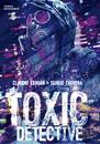 Toxic detective | N0825-OTED03 | Sergio Carrera, Claudio Cerdán | Terra de Còmic - Tu tienda de cómics online especializada en cómics, manga y merchandising