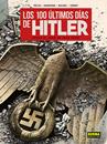 Los 100 últimos días de Hitler | N1126-NOR40 | Jean-Pierre Pécau, Filip Andronik y Senad Mavric | Terra de Còmic - Tu tienda de cómics online especializada en cómics, manga y merchandising
