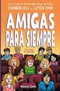 Amigas para siempre | N0724-PLA01 | Shannon Hale | Terra de Còmic - Tu tienda de cómics online especializada en cómics, manga y merchandising
