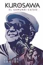 Kurosawa. El samurái caído | N0720-NOR01 | Victor Santos | Terra de Còmic - Tu tienda de cómics online especializada en cómics, manga y merchandising
