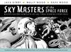 Sky Masters of the Space Force. Tiras diarias (1958-61) | N0524-OTED22 | Jack Kirby | Terra de Còmic - Tu tienda de cómics online especializada en cómics, manga y merchandising