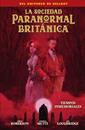 La sociedad paranormal Britanica: tiempos inmmemoriales | N0923-NOR38 | Chris Roberson, Andrea Mutti, Lee Loughridge. | Terra de Còmic - Tu tienda de cómics online especializada en cómics, manga y merchandising
