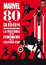 Marvel. 80 años | N0322-LIB017 | Varios autores | Terra de Còmic - Tu tienda de cómics online especializada en cómics, manga y merchandising