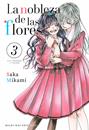 La nobleza de las flores, Vol. 3 | N0824-MILK02 | Saka Mikami | Terra de Còmic - Tu tienda de cómics online especializada en cómics, manga y merchandising