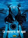La memoria del agua | N913-NOR06 | Mathieu Reynes- Valerie Vernay | Terra de Còmic - Tu tienda de cómics online especializada en cómics, manga y merchandising