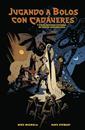 Jugando a bolos con cadáveres y otras historias extrañas en tierras desconocidas | N0326-NOR48 | Mike Mignola, Dave Stewart | Terra de Còmic - Tu tienda de cómics online especializada en cómics, manga y merchandising