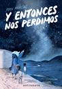 Y entonces nos perdimos (Edición bolsillo) | N0826-NOR38 | Ryan Andrews | Terra de Còmic - Tu tienda de cómics online especializada en cómics, manga y merchandising
