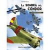 La sombra del Condor 2. De viento y sangre | N0323-OTED18 | Gerardo Balsa | Terra de Còmic - Tu tienda de cómics online especializada en cómics, manga y merchandising
