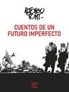 Cuentos de un futuro imperfecto | N0626-OTED35 | Alfonso Font | Terra de Còmic - Tu tienda de cómics online especializada en cómics, manga y merchandising