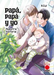 Papá, papá y yo: Nuestra historia | N1123-PAN22 | Roji | Terra de Còmic - Tu tienda de cómics online especializada en cómics, manga y merchandising