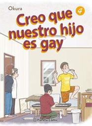 Creo que nuestro hijo es gay nº 04 | N0124-PLA06 | Okura | Terra de Còmic - Tu tienda de cómics online especializada en cómics, manga y merchandising